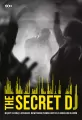 The Secret DJ. Między euforią a upadkiem - tantis.pl