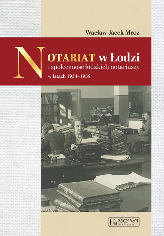 Notariat w Łodzi i społeczność łódzkich notariuszy - tantis.pl