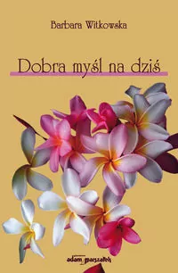Dobra myśl na dziś - tantis.pl