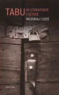 Tabu w literaturze i sztuce. Wczoraj i dziś - tantis.pl