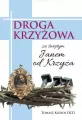 Droga Krzyżowa ze świętym Janem od Krzyża - tantis.pl