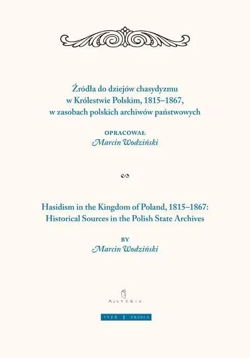 Żródła do dziejów chasydyzmu w Królestwie Polskim 1815-1867 - tantis.pl