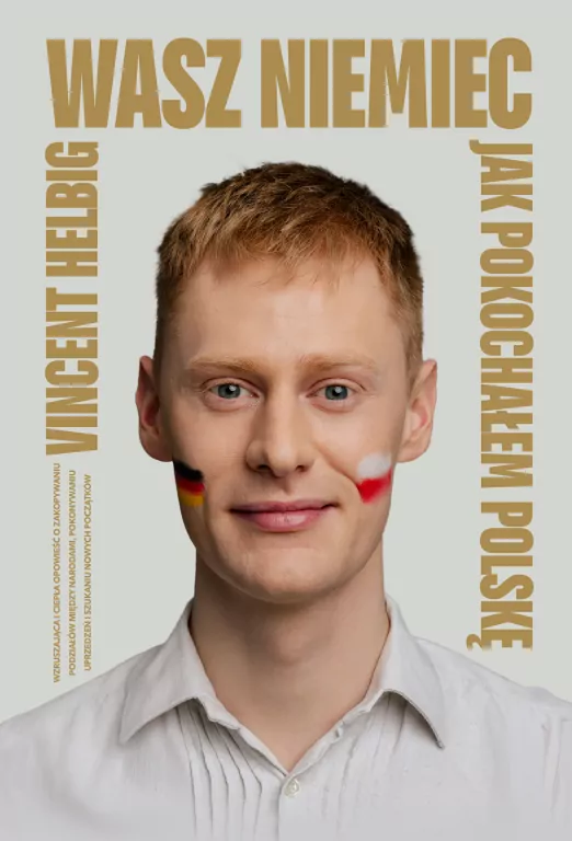 Wasz Niemiec. Jak pokochałem Polskę - tantis.pl