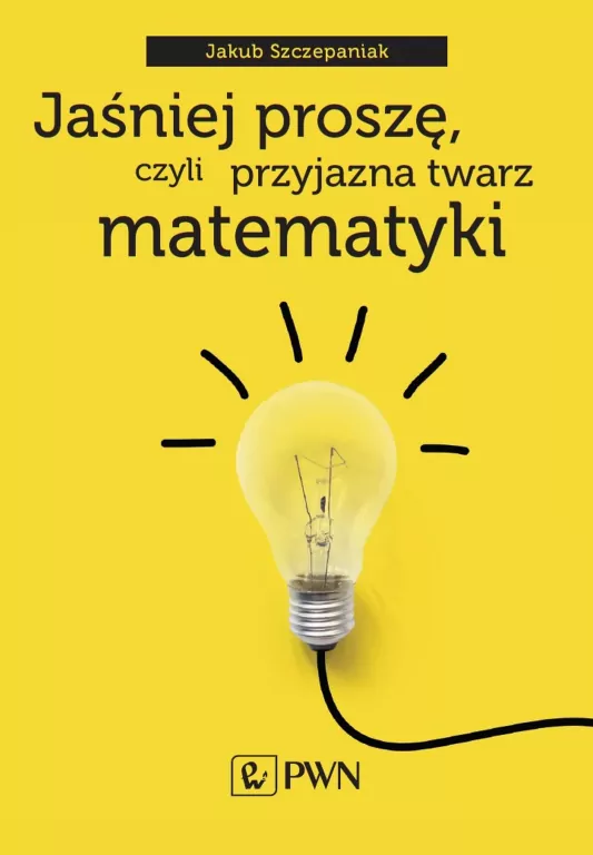 Jaśniej proszę, czyli przyjazna twarz matematyki - tantis.pl