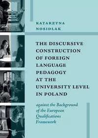 The Discursive Construction of Foreign Language Pedagogy At The University Level In Poland - tantis.pl