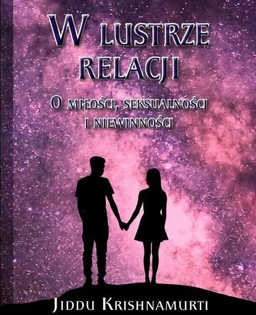 W lustrze relacji. O miłości, seksualności i niewinności - tantis.pl