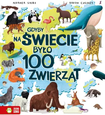 Gdyby na świecie było 100 zwierząt. Gdyby na świecie było...