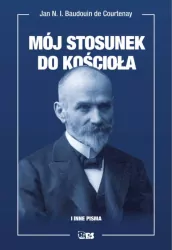 Mój stosunek do kościoła i inne pisma