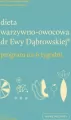 Dieta warzywno-owocowa dr Ewy Dąbrowskiej. Program na 6 tygodni - tantis.pl