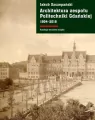 Architektura zespołu Politechniki Gdańskiej 1904-2018 - tantis.pl