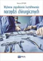 Wybrane zagadnienia kształtowania narzędzi chirurgicznych - tantis.pl