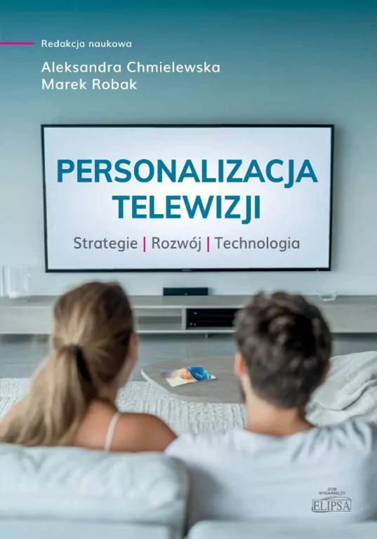 Personalizacja telewizji. Strategie - rozwój... - tantis.pl