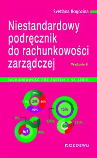 Niestandardowy podręcznik do rachunkowości zarządczej. Wydanie 2 - tantis.pl