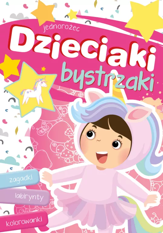 Dzieciaki bystrzaki. Jednorożec - tantis.pl