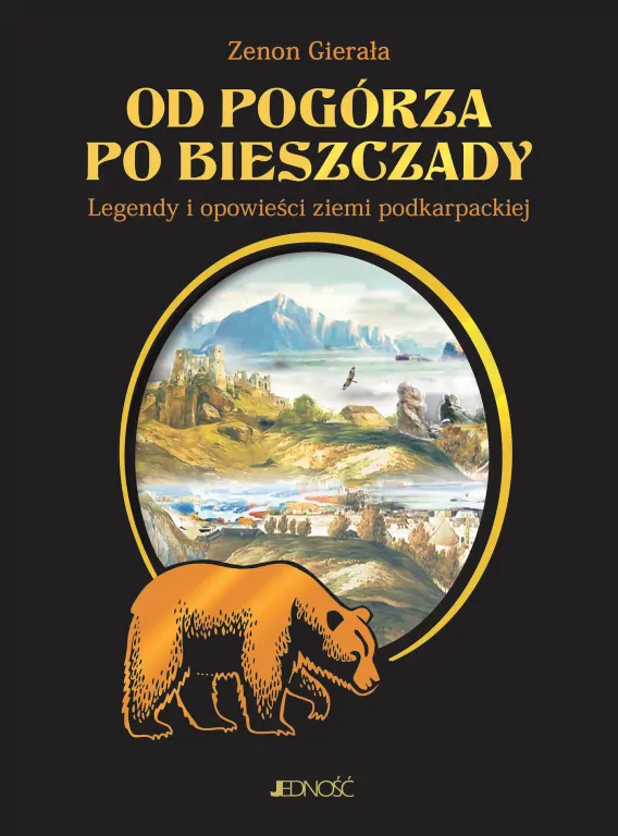Od Pogórza po Bieszczady. Legendy i opowieści - tantis.pl