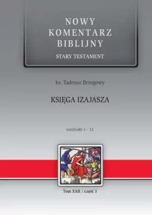 Nowy komentarz biblijny Tom 22/1 ST Księga Izajasza 1-12 - tantis.pl