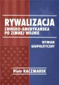 Rywalizacja chińsko-amerykańska po zimnej wojnie - tantis.pl