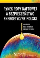 Rynek ropy naftowej a bezpieczeństwo energetyczne Polski - tantis.pl