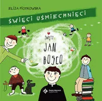 Święty Jan Bosko. Święci uśmiechnięci - tantis.pl