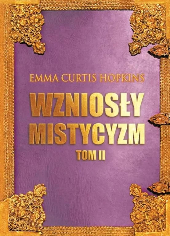 Wzniosły mistycyzm. Tom 2 - tantis.pl