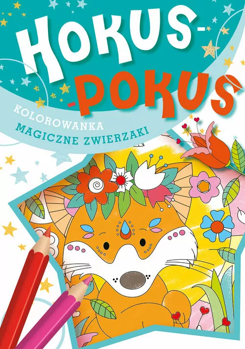 Hokus-pokus. Magiczne zwierzaki - tantis.pl
