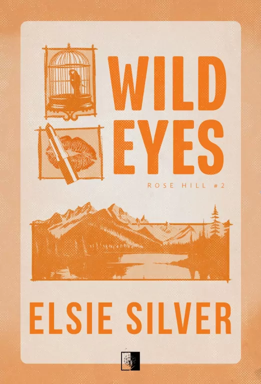 Wild Eyes. Rose Hill. Tom 2 - tantis.pl