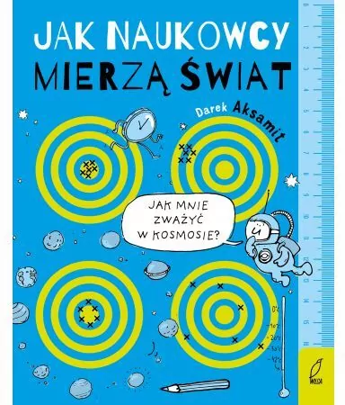 Jak naukowcy mierzą świat - tantis.pl