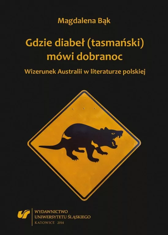 Gdzie diabeł (tasmański) mówi dobranoc. Wizerunek - tantis.pl