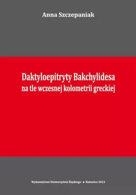 Daktyloepitryty Bakchylidesa na tle wczesnej kolometrii greckiej