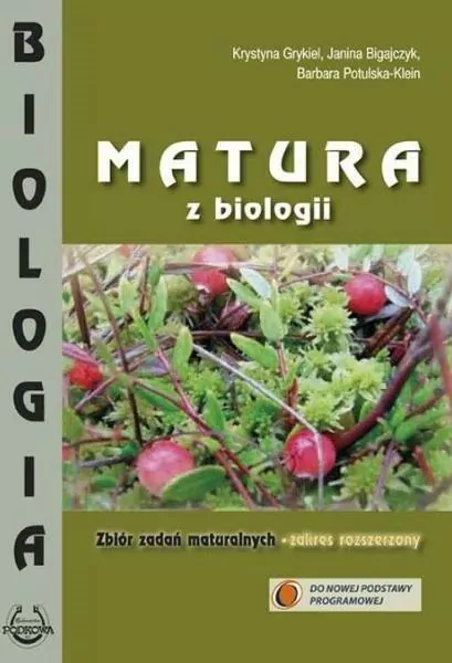 Matura z biologii. Zbiór zadań maturalnych. Zakres rozszerzony - tantis.pl