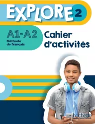 Explore 2. A1-A2. Methode de francais. Ćwiczenia + audio online