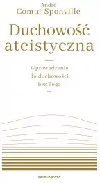 Duchowość ateistyczna. Wprowadzenie do duchowości bez Boga - tantis.pl
