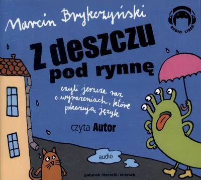 Z Deszczu Pod Rynnę. Wiersze Audio CD. Audiobook