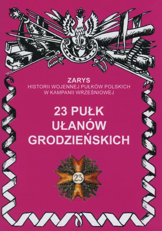 23 Pułk Ułanów Grodzieńskich - tantis.pl