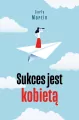 Sukces jest kobietą. Drogowskazy wyd. 2 - tantis.pl
