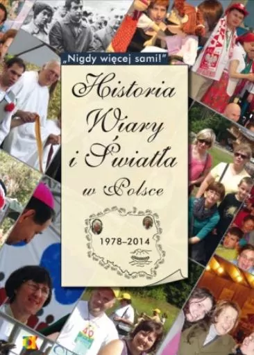 Historia Wiary i Światła w Polsce 1978-2014 - tantis.pl