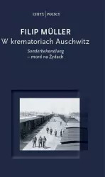 W krematoriach Auschwitz