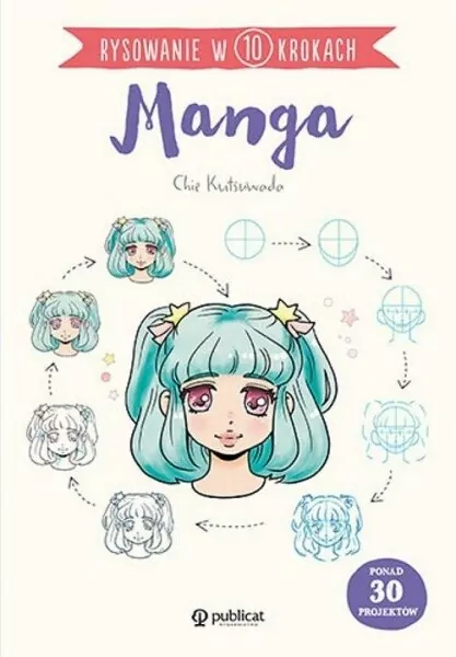 Manga. Rysowanie w 10 krokach - tantis.pl