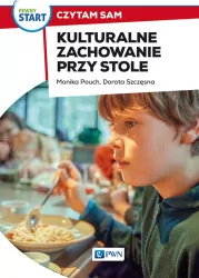 Pewny start. Czytam sam. Kulturalne zachowanie przy stole