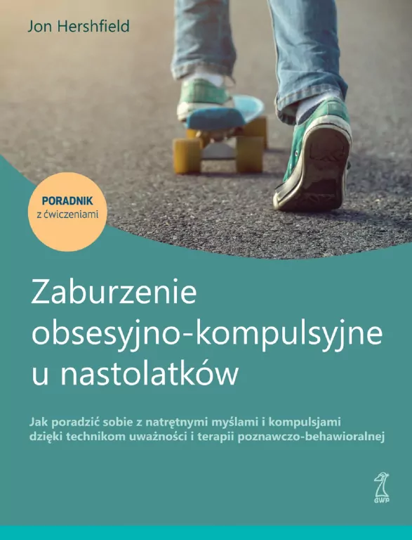Zaburzenie obsesyjno-kompulsyjne u nastolatków - tantis.pl