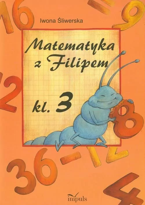 Matematyka z Filipem. Klasa 3 - tantis.pl