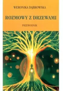 Rozmowy z drzewami. Przewodnik - tantis.pl