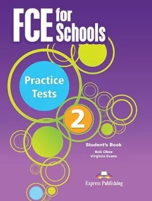FCE for Schools 2. Practice Tests. Student's Book + DigiBook