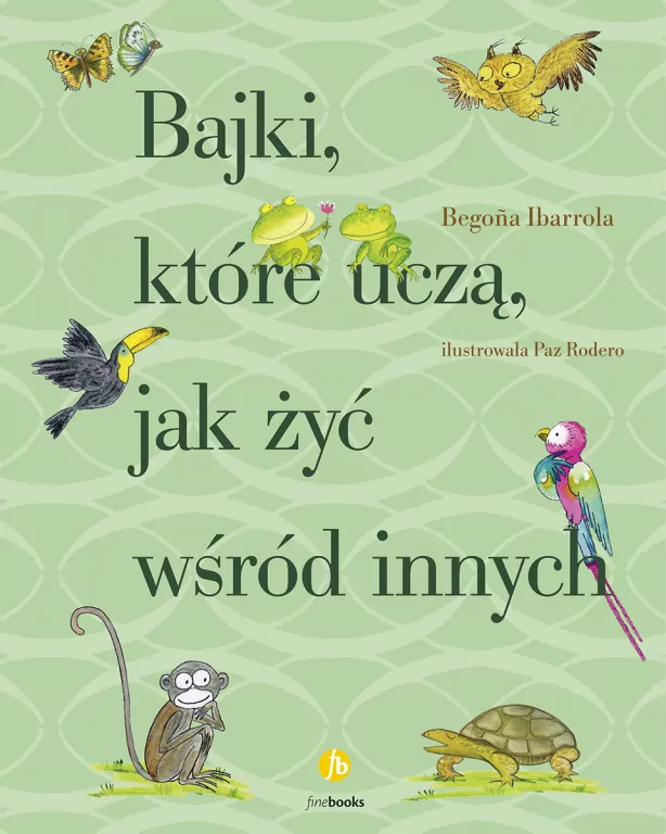 Bajki, które uczą, jak żyć wśród innych - tantis.pl