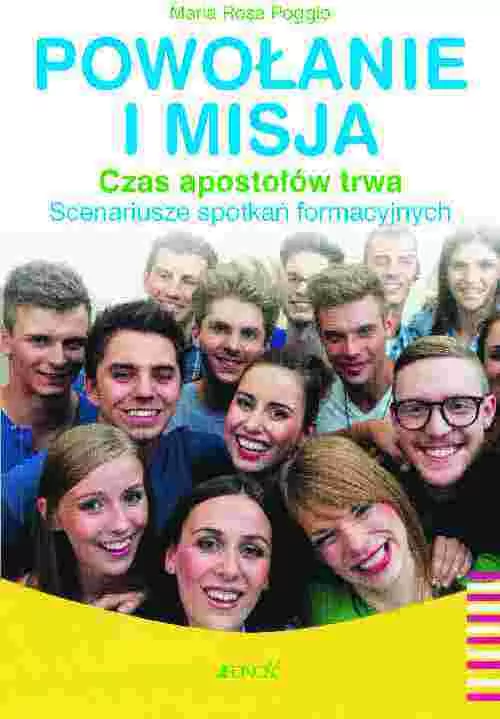 Powołanie i misja. Czas apostołów trwa - tantis.pl