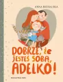 Dobrze, że jesteś sobą, Adelko! - tantis.pl