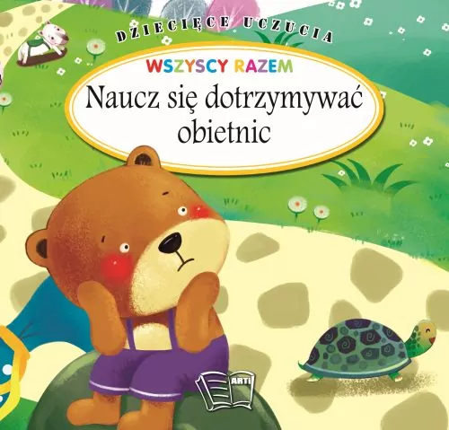 Naucz się dotrzymywać obietnic. Dziecięce uczucia - tantis.pl