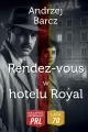 Najlepsze kryminały PRL.Rendez-vous w hotelu Royal - tantis.pl