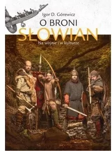 O broni Słowian. Na wojnie i w kulturze - tantis.pl