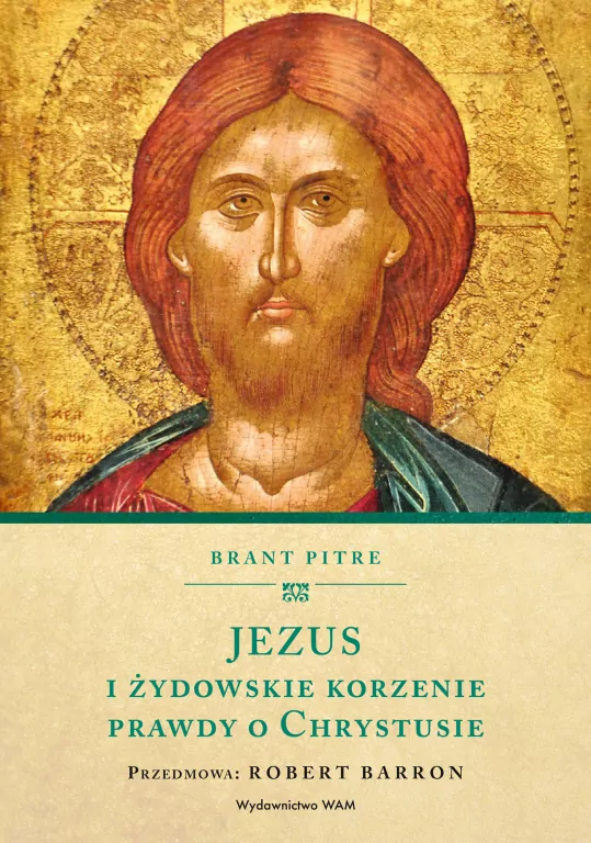Jezus i żydowskie korzenie prawdy o Chrystusie - tantis.pl